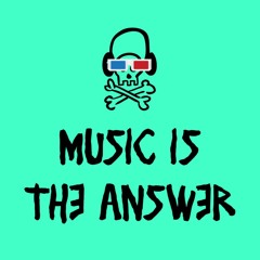 Music is the answer