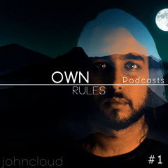 Own Rules Podcast #1 by John Cloud