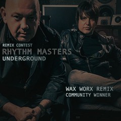 Rhythm Masters - Underground - Wax Worx Remix #FreeDownload
