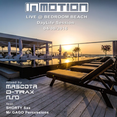 Mascota, D-Trax, Runo ft. Shorty Sax & Mr. Gago - INMOTION Day Live @ Bedroom Beach (04 Aug 2016)