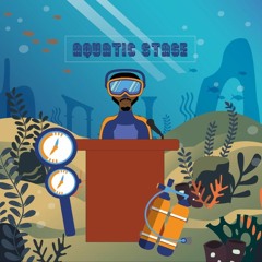 Aquatic Stage (Prod. By Bknapp)