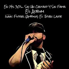 Isaac Flores (Ambush) El Joven Lavoe. Track#13 Yo Sè De Éto!