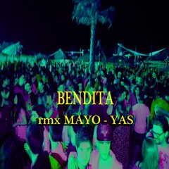 BENDITA rmx MAYO - YAS