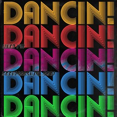 When I'm Dancin'!