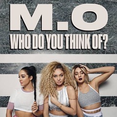 M.O - Who Do You Think Of? (McGrego Remix)