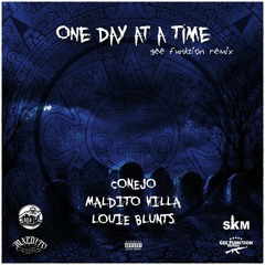 Conejo feat. Maldito Villa & Louie Blunts - One Day at a Time (Gee Funktion Remix, 2016)