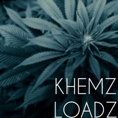 KHEMZ - LOADZ
