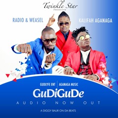 Gudi Gudde -Radio and Weasel ft Kalifah Aganaga 2016