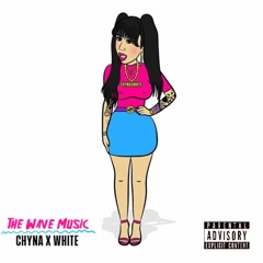 Chyna X White (Prod. Prodlem)