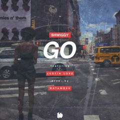 Go (feat. Justin Love) [prod. DATAMO$H]