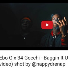 EBO G x 34 Geechi - Baggin It Up (Prod. TrapMafia Beatz)