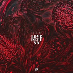 SEG - LOVE DELUXX