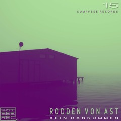 Rodden Von Ast - Kein Rankommen