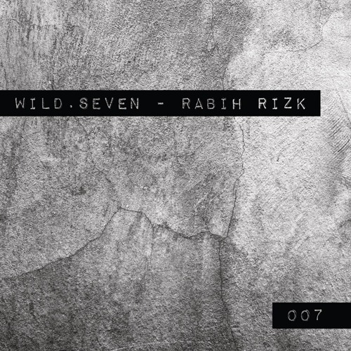 Wild.Seven |007| Rabih Rizk