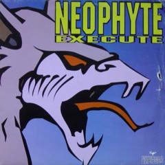 Neophyte - Execute