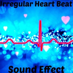 Irregular Heart Beat Sound Effect
