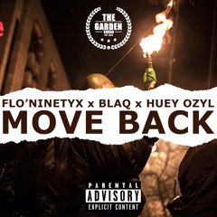 Flo Ninety X Ft BLAQ & Huey Ozyl - Move Back