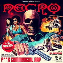 NECRO - "FUCK COMMERCIAL RAP"  cuts by DJ KWESTION of JEDI MIND TRICKS (Spartacus Remix)