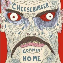 Cheeseburger by Comin' Home