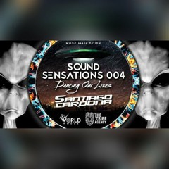 THE TRIBE AGENCY - SOUND SENSATIONS 004 - DANCING OUR LIVES - SANTIAGO CARDONA
