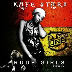 KayeStarh - Rude Gurls RoqoneMix