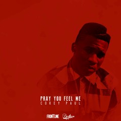 Pray You Feel Me | FREE Download
