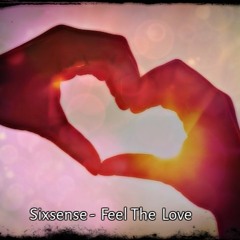 Sixsense - Feel The Love (New 2016) - Dance \ E.D.M \ Dubstep