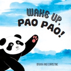 Wake Up, Pao Pao! Read by Brian