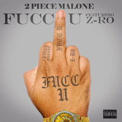 FUCC U (feat. Z-Ro)(Explicit Version)(Prod. By Mr. Lee)