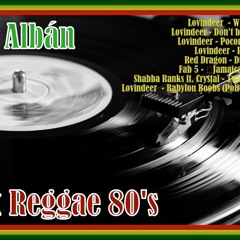Dj Albán - Mix Reggae  80's