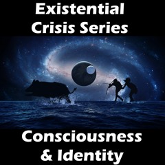EC05 Consciousness And Identity