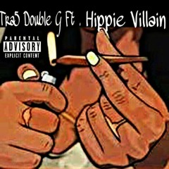 Hippie Villain Ft TRA5 - Got Ga$