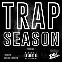 TRAP SEASON VOL 1 | SUMMER 2016