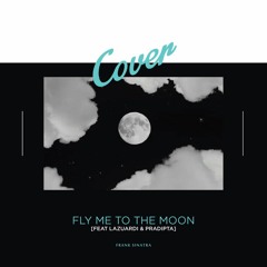Fly Me To The Moon - Feat Lazuardi Music&Instrument by Pradipta (Cover)
