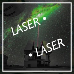 Laser Laser