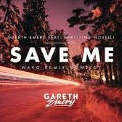 Gareth Emery Feat. Christina Novelli -Save Me (Seth Fannin Remix)