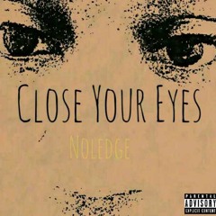 Close Your Eyes (Prod. by Jewfy x Nish)