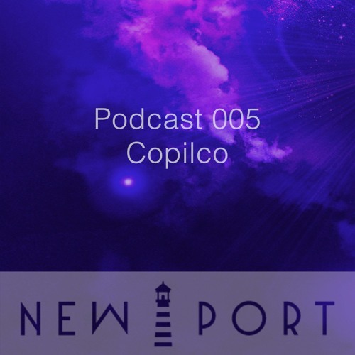 NEW PORT Podcast 005 - Copilco