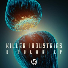 Killer Industries - Bipolar [Kosen 21] Free Download