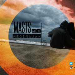 Masts - Mes meginajam