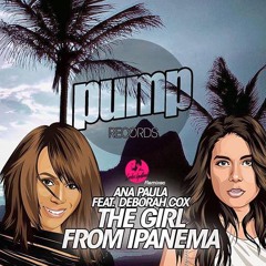 Ana Paula feat Deborah Cox - The Girl From Ipanema (Carlos Gallardo Preview Remix)