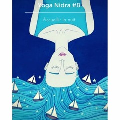 Yoga Nidra avec Philippe #8 (Accueillir la nuit)