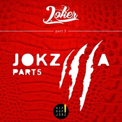 Joker - Jokzilla P5(Part 5)