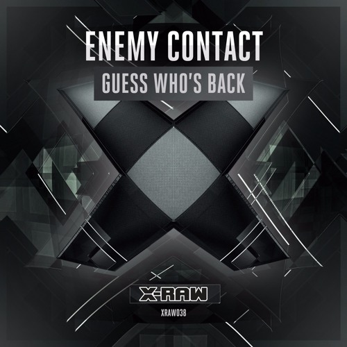 Enemy Contact - Guess Who's Back (#XRAW038)