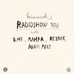 Keinemusik Radio Show 100 live at Else Berlin by &ME, Rampa, Reznik, Adam Port