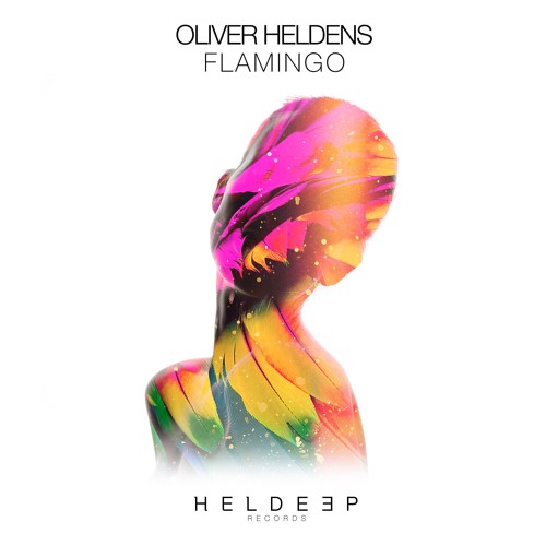 Oliver Heldens - Flamingo (Preview) [Out Now]