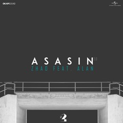 Zhao Feat. ALAN - Asasin 2.0