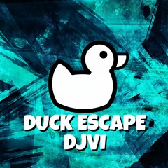DJVI - Duck Escape [Free Download in Description]