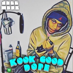 Kook Good Dope (Prod. Birdie Bands)
