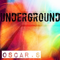 Oscar.S - Underground